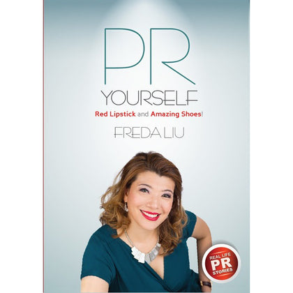 PR Yourself (Red Lipstick & Amazing Shoes) by Freda Liu
