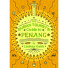 The Durian Tourist’s Guide to Penang (ENG) by Lindsay Gasik